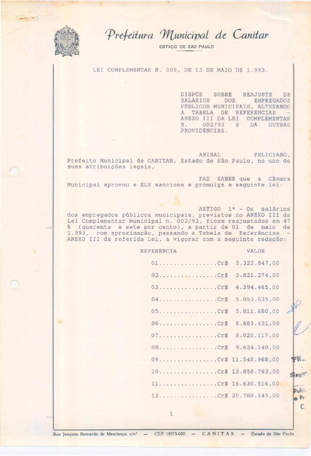 Leia mais sobre o artigo Lei Complementar nº 05 1993   Dispõe sobre reajuste de salários dos Empregados Públicos Municipais.