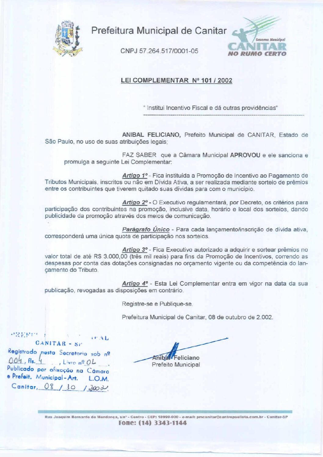 Leia mais sobre o artigo Lei Complementar nº 101 2002   Institui Incentivo Fiscal.