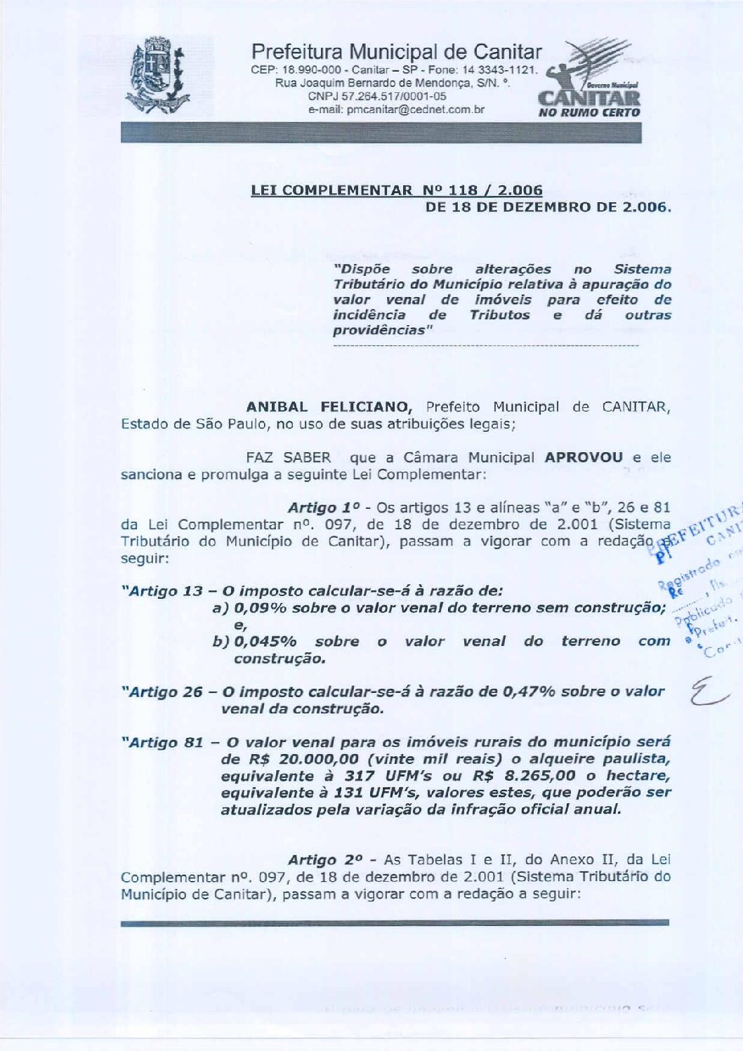 Leia mais sobre o artigo Lei Complementar nº 118 2006   Dispõe sobre alterações no Sistema Tributário do Município.