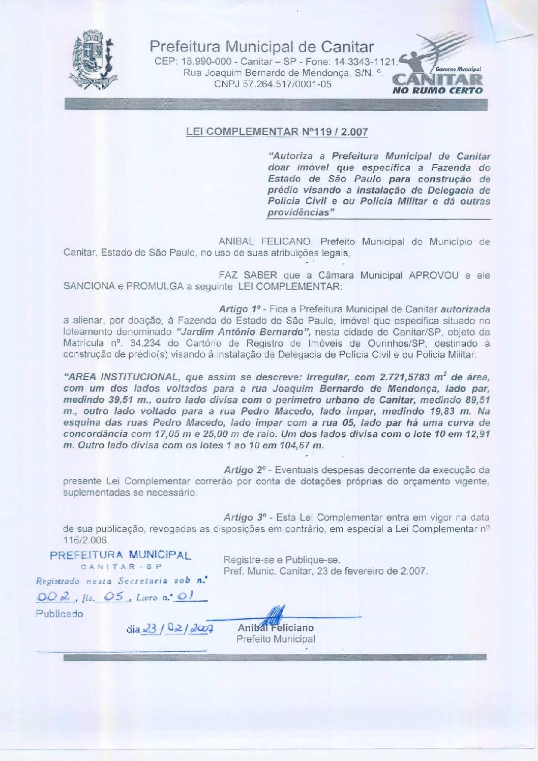 Leia mais sobre o artigo Lei Complementar nº 119 2007   Autoriza a Prefeitura Municipal de Canitar doar imóvel visando a instalação de Delegacia de Polícia Civil e ou Militar.