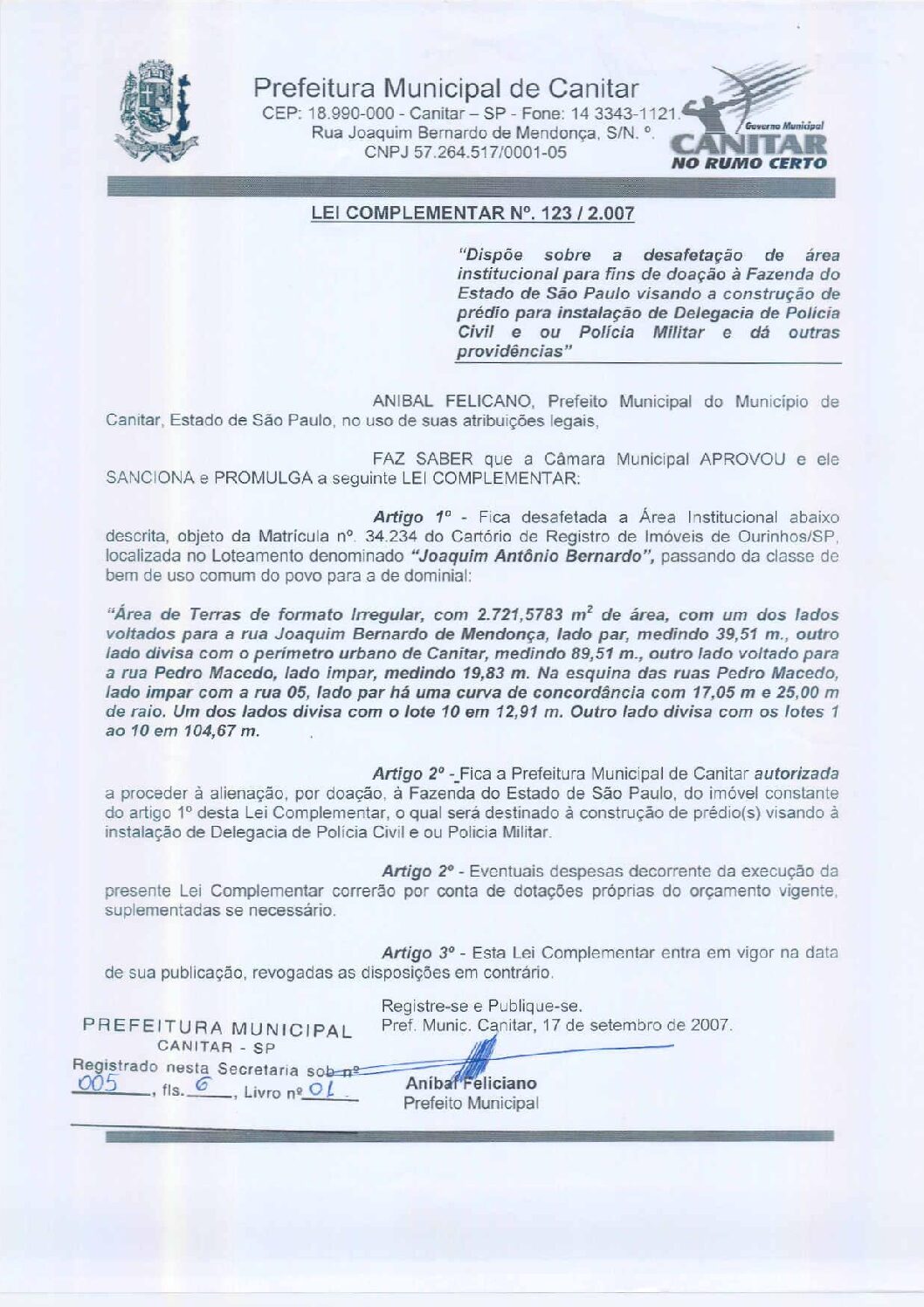 Leia mais sobre o artigo Lei Complementar nº 123 2007   Dispõe sobre a desafetação de área institucional para fins de doação   instalação de Delegacia de Polícia Civil ou Militar.