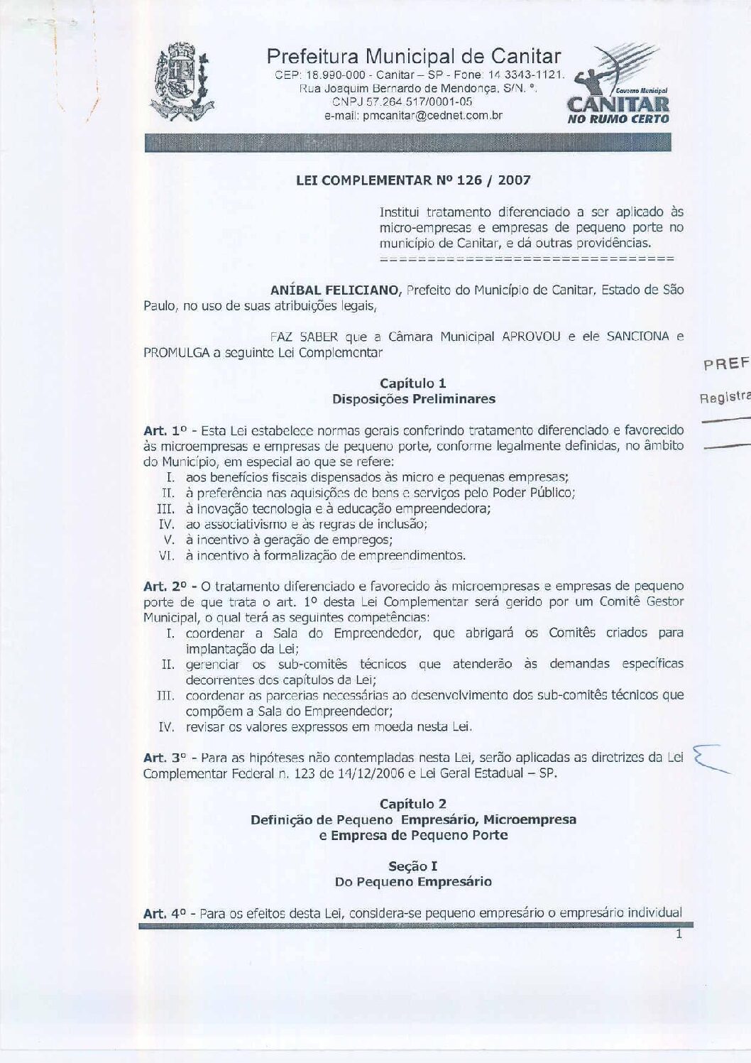 Leia mais sobre o artigo Lei Complementar nº 126 2007   Institui tratamento diferenciado a ser aplicado às micro empresas e de pequeno porte.