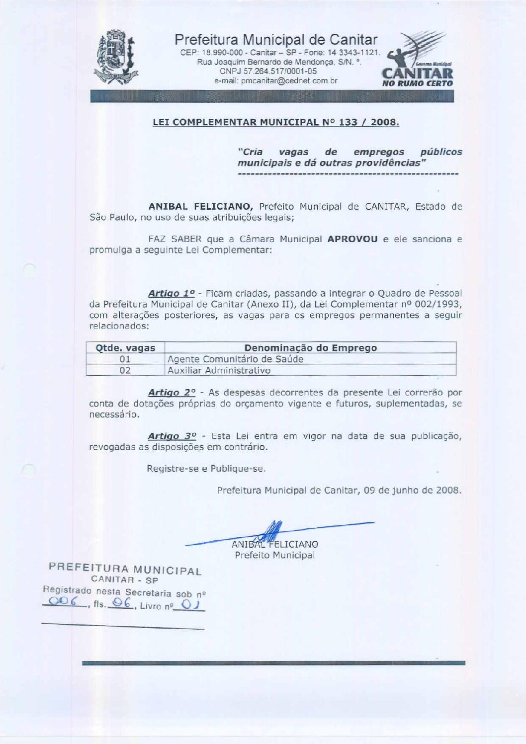 Leia mais sobre o artigo Lei Complementar nº 133 2008   Cria vagas de empregos públicos municipais.