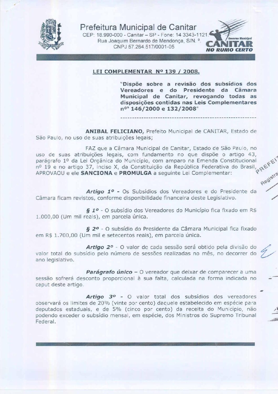 Leia mais sobre o artigo Lei Complementar nº 139 2008   Dispõe sobre a revisão dos subsídios dos Vereadores e do Presidente da Câmara.