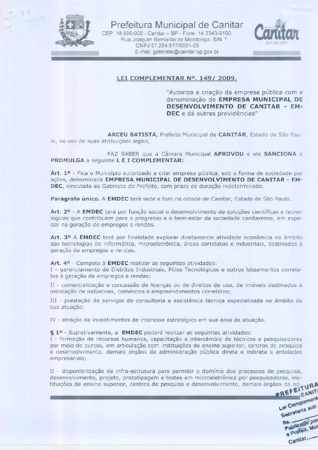 Leia mais sobre o artigo Lei Complementar nº 149 2009   Autoriza a criação da Empresa Pública com a denominação de Empresa de Desenvolvimento de Canitar   EMDEC.
