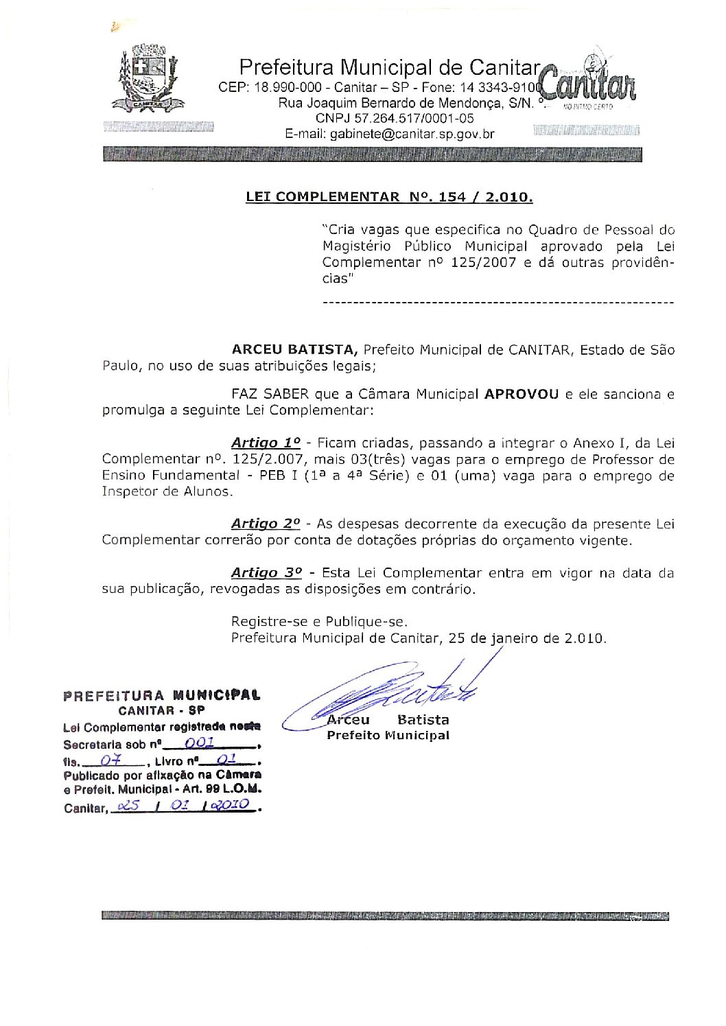 Leia mais sobre o artigo Lei Complementar nº 154 2010   Cria vagas que especifica no Quadro de Pessoal do Magistério Público Municipal.
