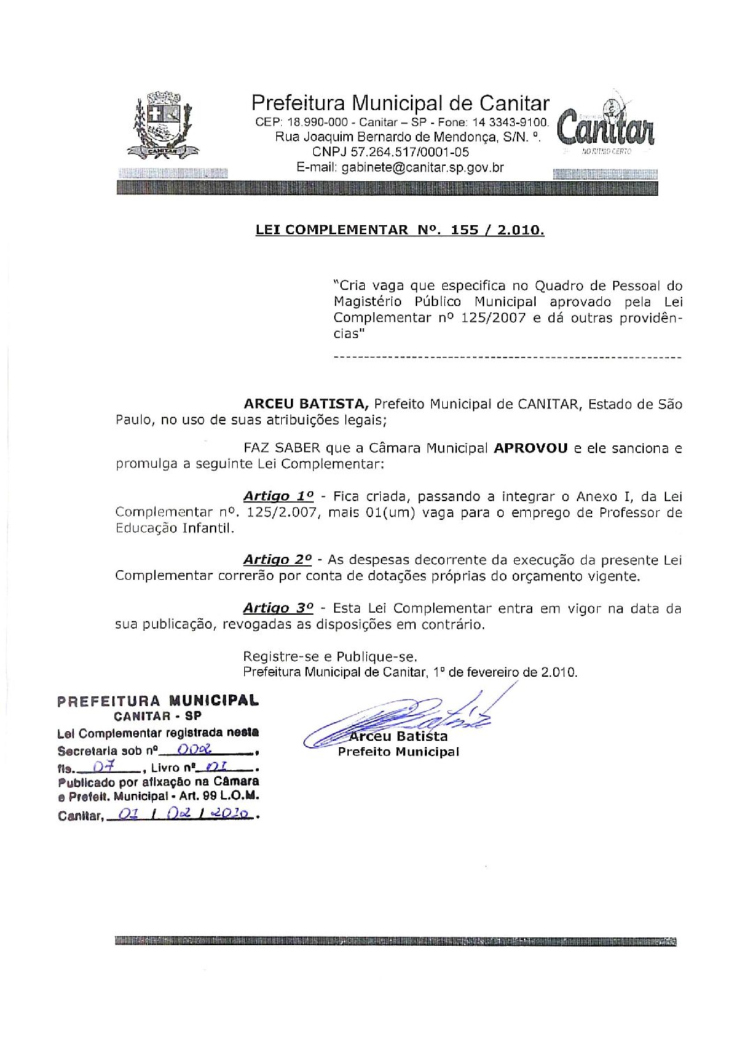 Leia mais sobre o artigo Lei Complementar nº 155 2010   Cria vaga que especifica no Quadro de Pessoal do Magistério Público Municipal.