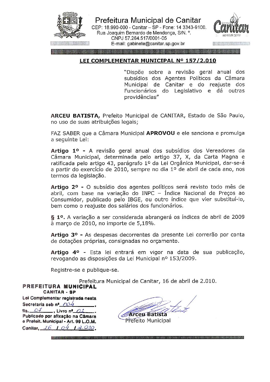 Leia mais sobre o artigo Lei Complementar nº 157 2010   Dispõe sobre revisão geral anual dos Agentes Políticos e Funcionários do Legislativo.