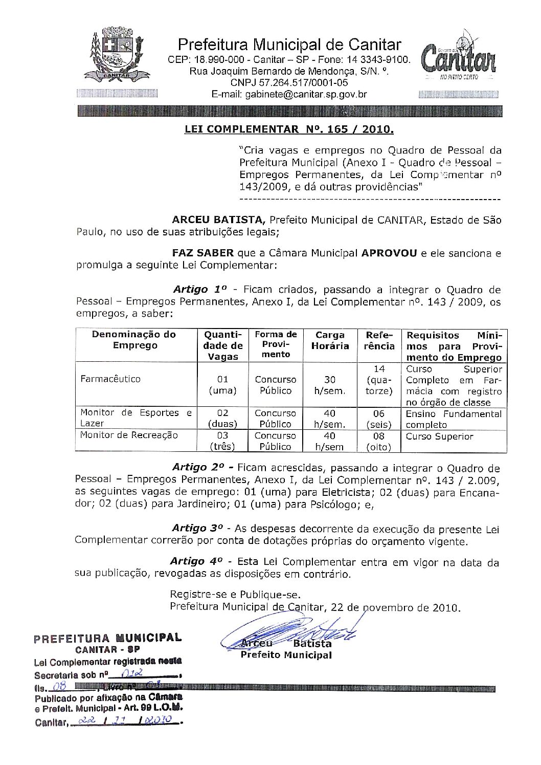 Leia mais sobre o artigo Lei Complementar nº 165 2010   Cria vagas e empregos no Quadro de Pessoal da Prefeitura Municipal.