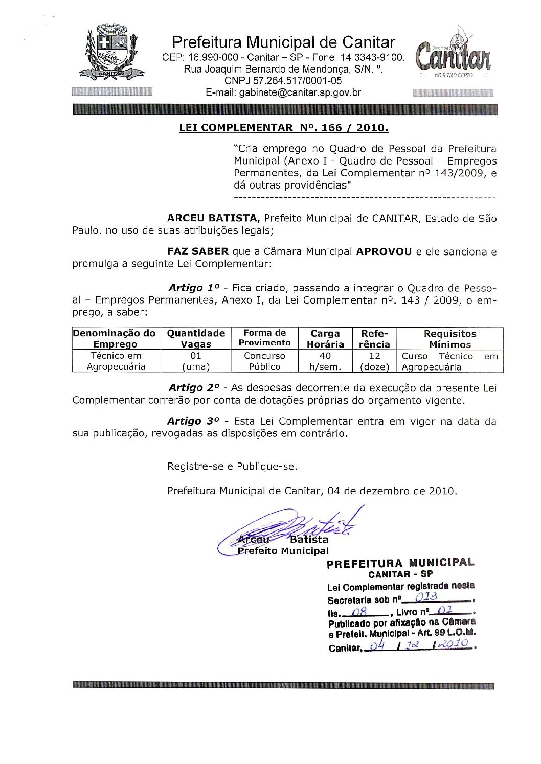 Leia mais sobre o artigo Lei Complementar nº 166 2010   Cria emprego no Quadro de Pessoal da Prefeitura Municipal   Técnico em Agropecuária.