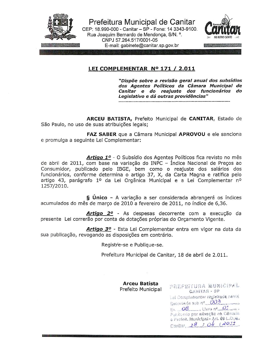 Leia mais sobre o artigo Lei Complementar nº 171 2011   Dispõe sobre revisão geral anual dos subsídios dos Agentes Políticos e Funcionários do Legislativo.