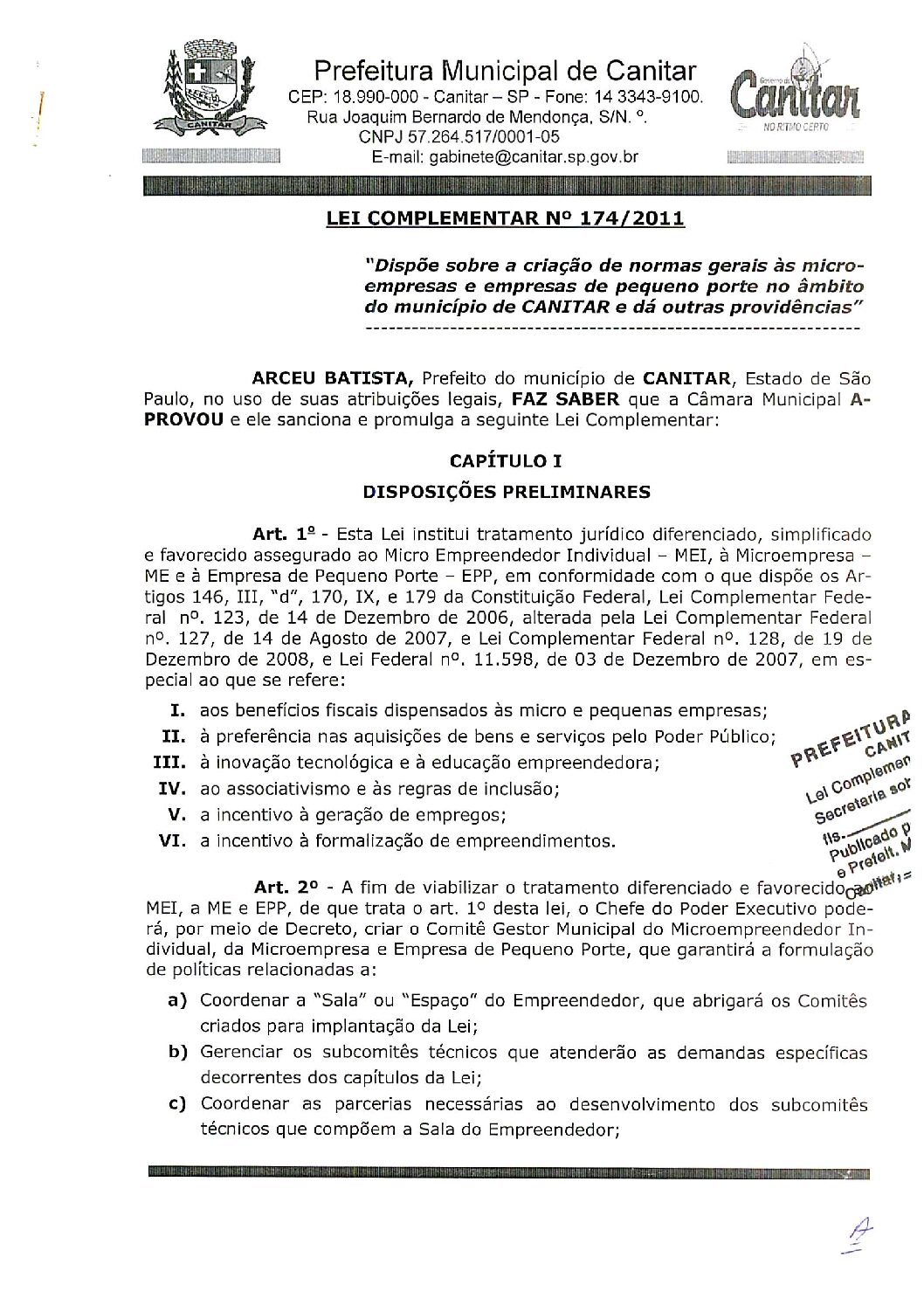 Leia mais sobre o artigo Lei Complementar nº 174 2011   Dispõe sobre a criação de normas gerais às microempresas e empresas de pequeno porte.