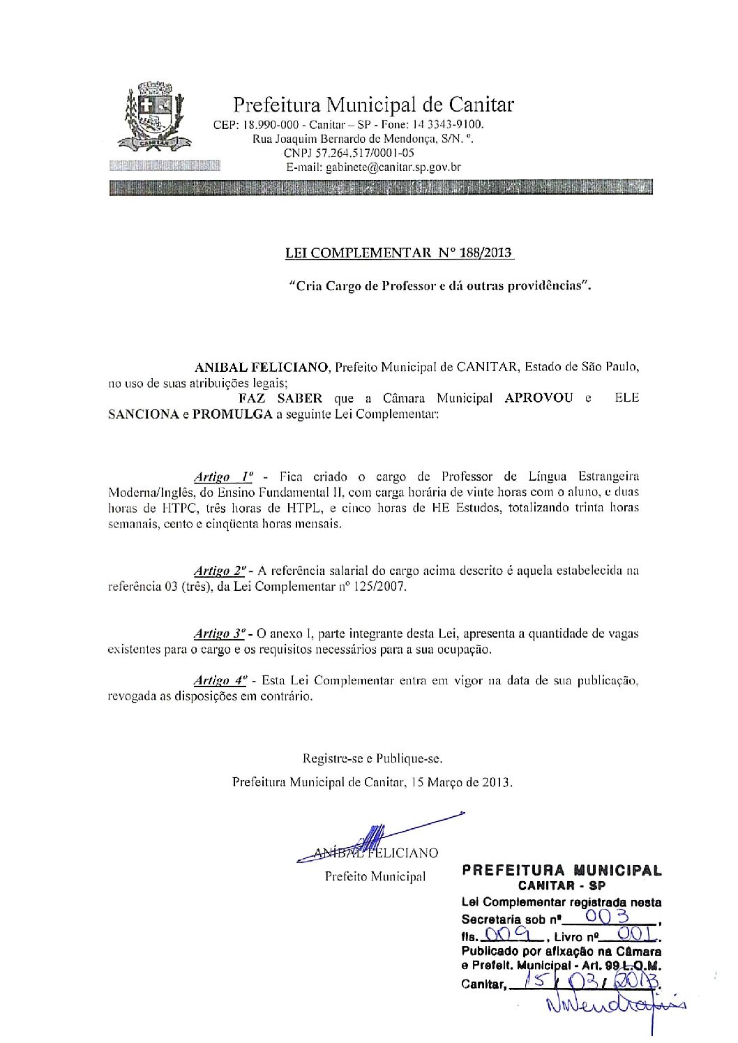 Leia mais sobre o artigo Lei Complementar nº 188 2013   Cria cargo de Professor.