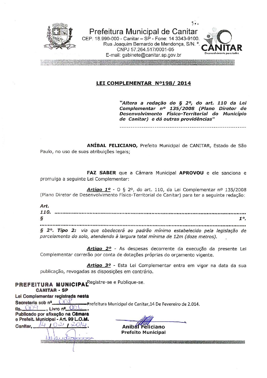 Leia mais sobre o artigo Lei Complementar nº 198 2014   Altera a redação do parágrafo 2º, do arti. 110 da Lei Complementar nº 135 2008   Plano Diretor.