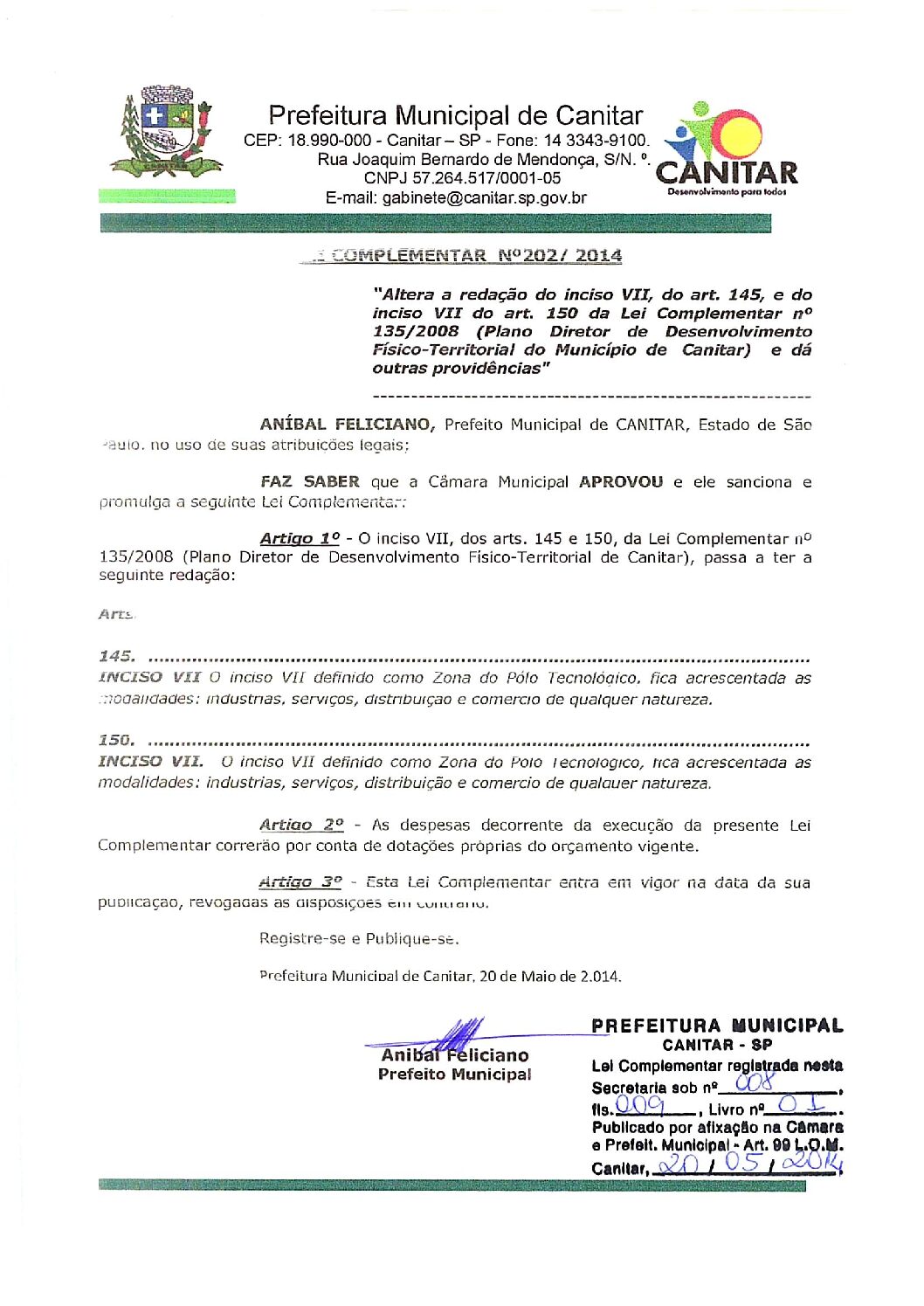 Leia mais sobre o artigo Lei Complementar nº 202 2014   Altera a redação do icniso VII, do art. 145, e do inciso VII do art. 150 da Lei Complementar nº 135 2008   Plano Diretor.