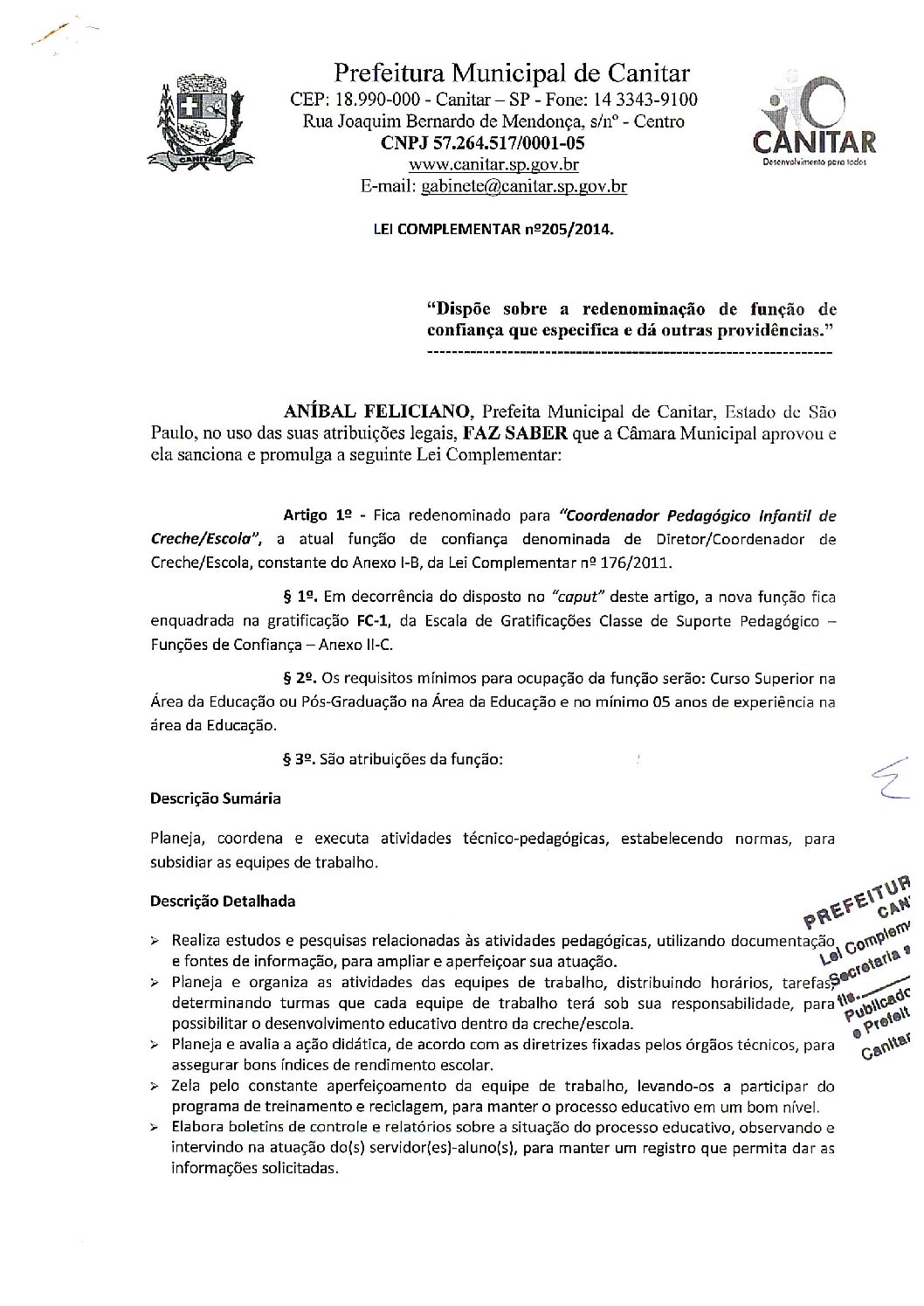 Leia mais sobre o artigo Lei Complementar nº 205 2014   Dispõe sobre a redenominação de função de confiança   Coordenador Pedagógico Infantil de Creche Escola.