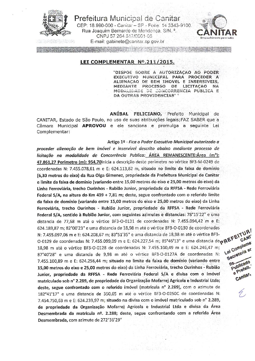 Leia mais sobre o artigo Lei Complementar nº 211 2015   Dispõe sobre a autorização ao Poder Executivo Municipal proceder alienação de bem imóvel e insersíveis.