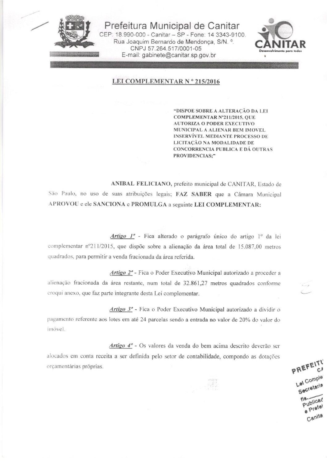 Leia mais sobre o artigo Lei Complementar nº 215 2016   Dispõe sobre a alteração da Lei Complementar nº 211 2015.