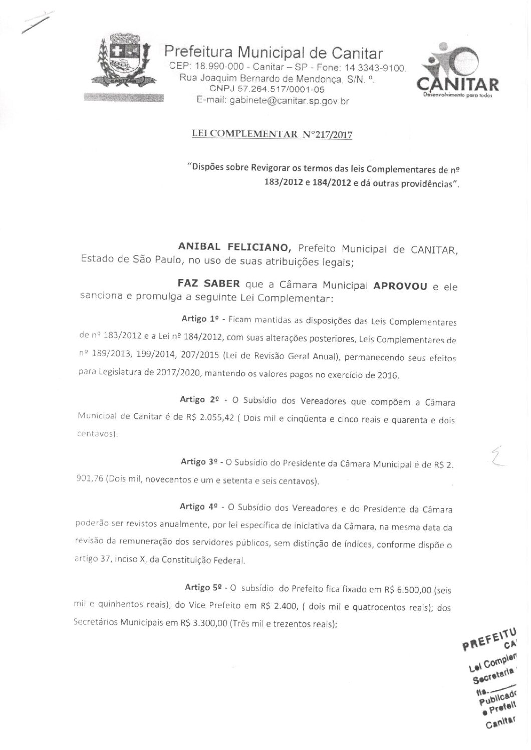 Leia mais sobre o artigo Lei Complementar nº 217 2017   Dispõe sobre revigorar os termos das Leis Complementares de nº 183 2012 e 184 2012.