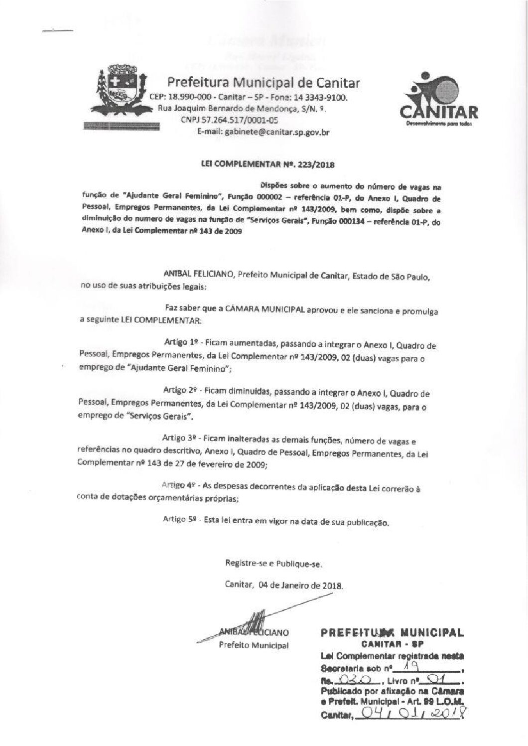 Leia mais sobre o artigo Lei Complementar nº 223 2018   Dispõe sobre o aumento do número de vagas na função de Ajudante Geral Feminino.