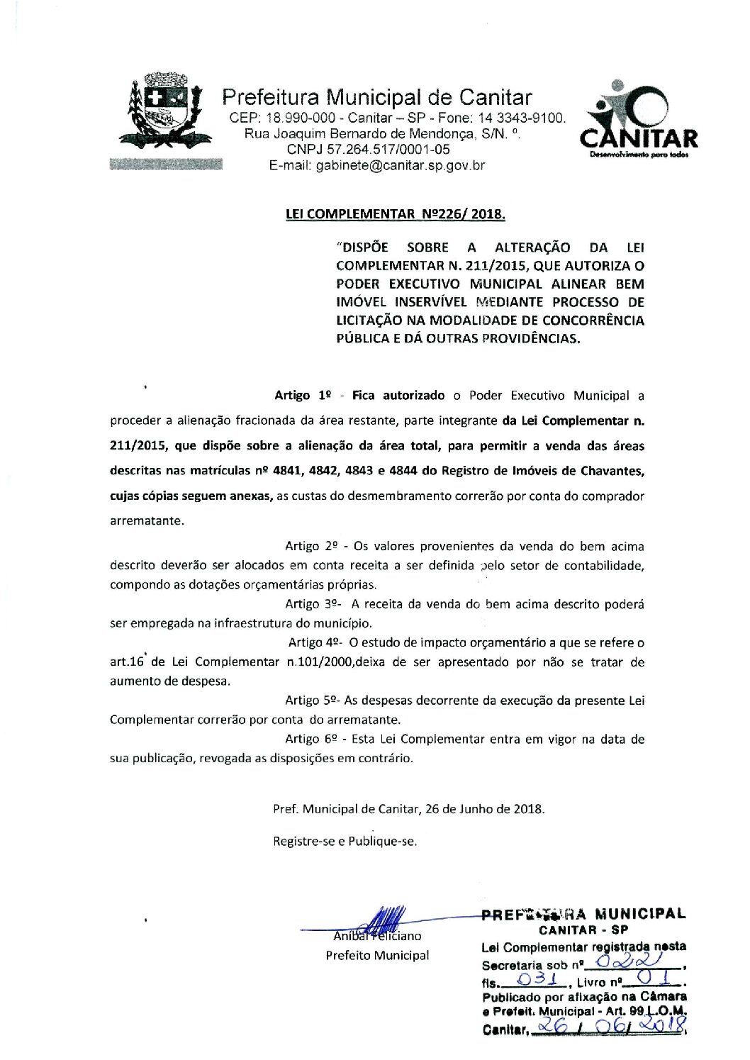 Leia mais sobre o artigo Lei Complementar nº 226 2018   Dispõe sobre a alteração da Lei Complementar nº 211 2015.