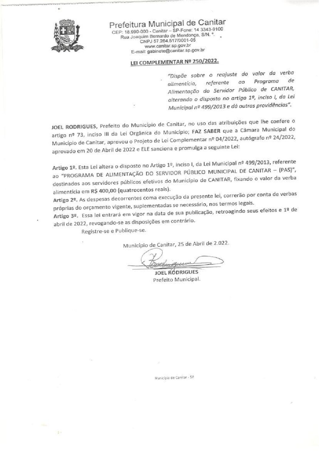 Leia mais sobre o artigo Lei Complementar nº 250 2022   Dispõe sobre o reajuste do valor da verba alimentícia, referente ao PAS.