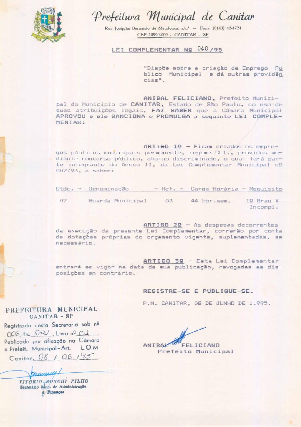 Leia mais sobre o artigo Lei Complementar nº 40 1995   Dispõe sobre a criação de emprego público municipal   Guarda Municipal.