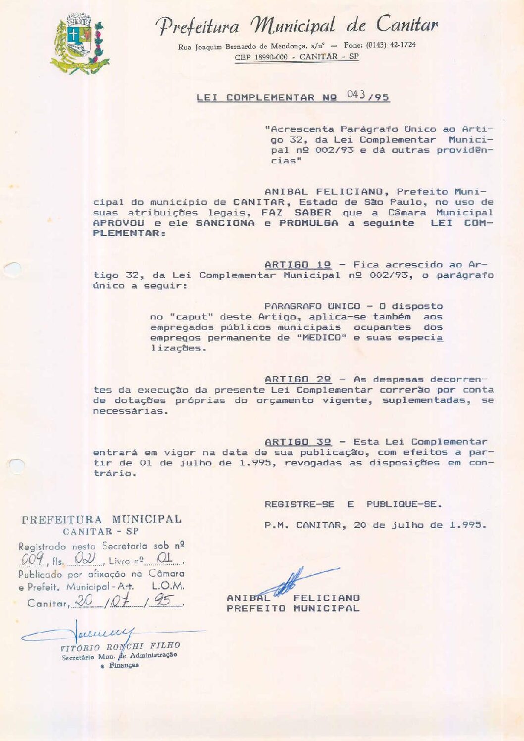Leia mais sobre o artigo Lei Complementar nº 43 1995   Acrescenta parágrafo único ao artigo 32, da Lei Complementar Municipal nº 02 93.