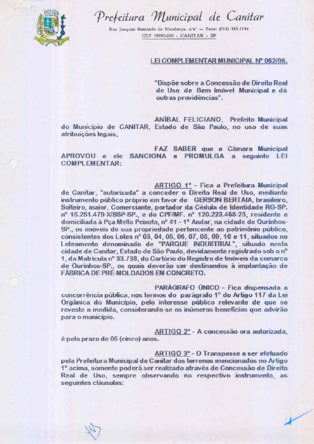 Leia mais sobre o artigo Lei Complementar nº 62 1996   Dispõe sobre a concessão de Direito Real de Uso de bem imóvel municipal   Fábrica de pré moldados em concreto.