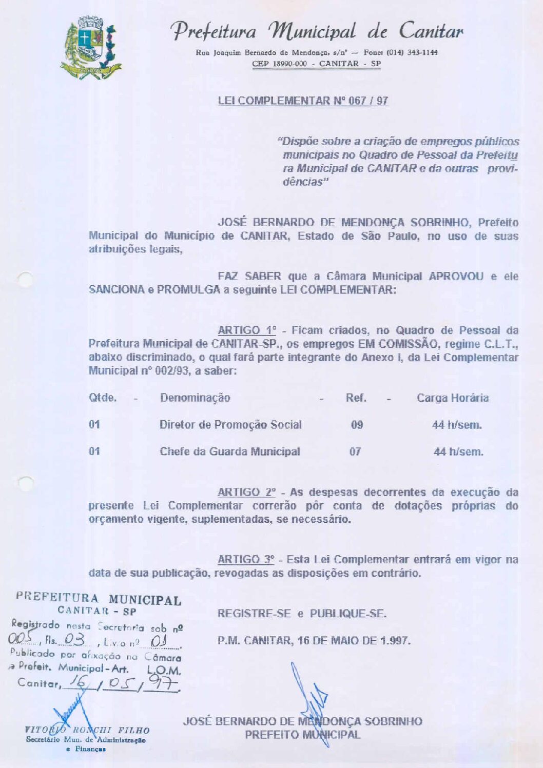 Leia mais sobre o artigo Lei Complementar nº 67 1997   Dispõe sobre a criação de empregos públicos municipais.