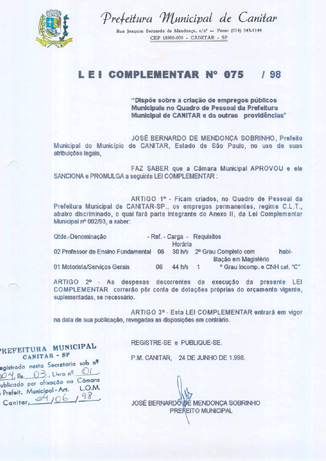 Leia mais sobre o artigo Lei Complementar nº 75 1998   Dispõe sobre a criação de empregos públicos municipais.