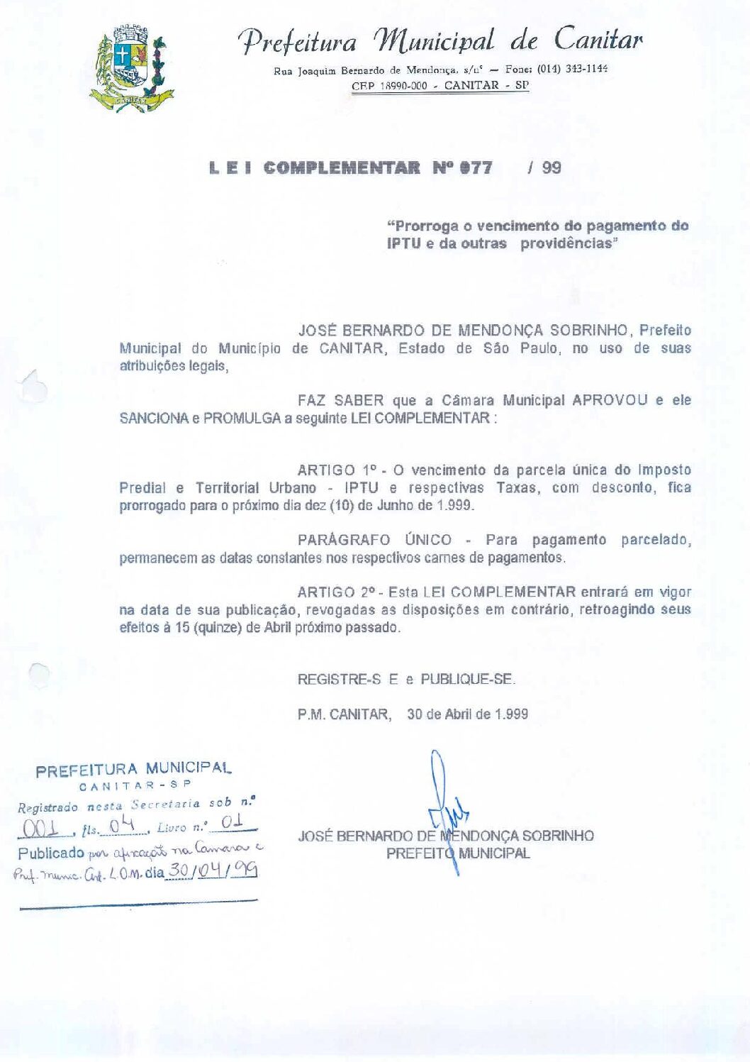 Leia mais sobre o artigo Lei Complementar nº 77 1999   Prorroga o vencimento do pagamento do IPTU.