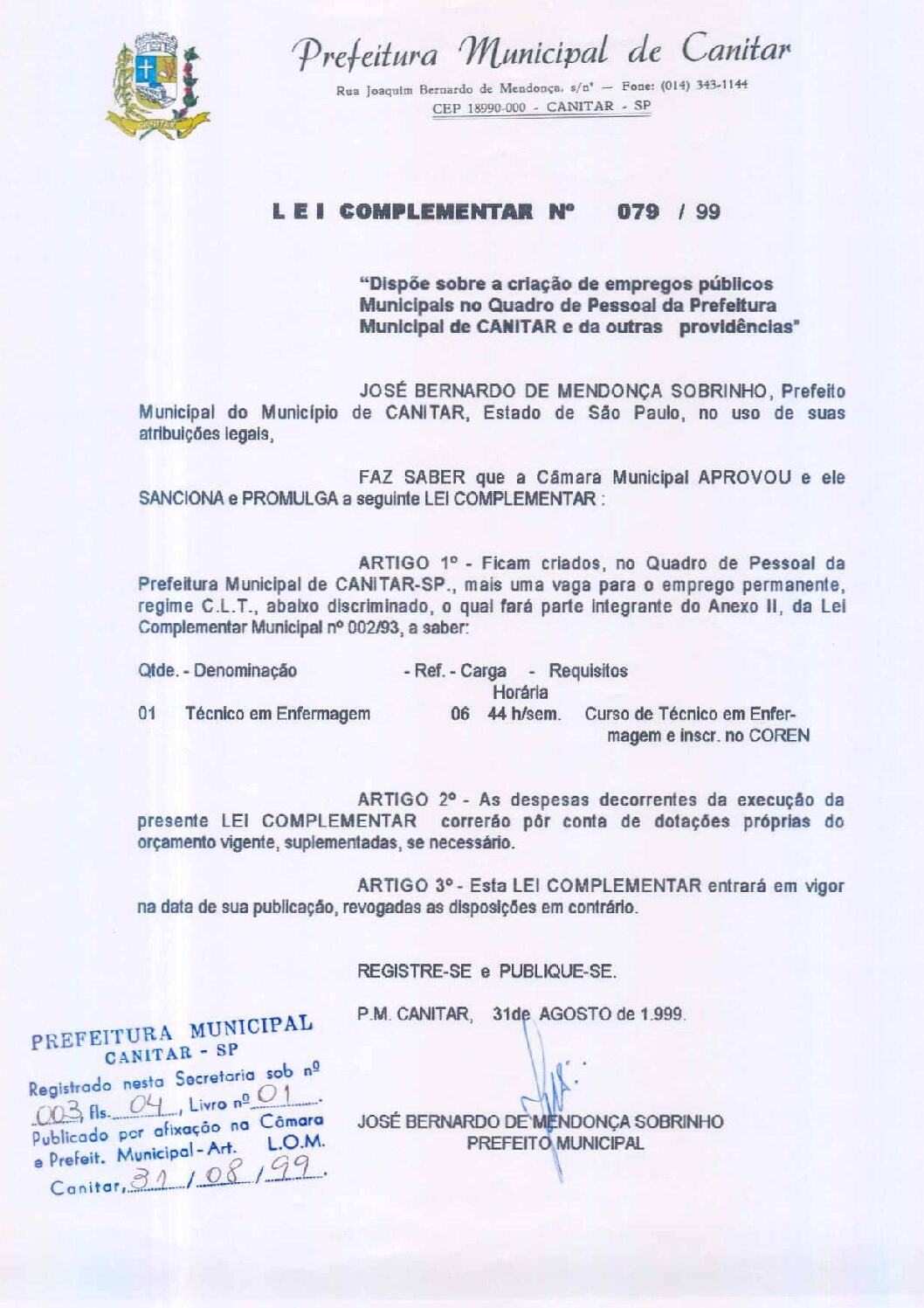 Leia mais sobre o artigo Lei Complementar nº 79 1999   Dispõe sobre a criação de empregos públicos municipais.