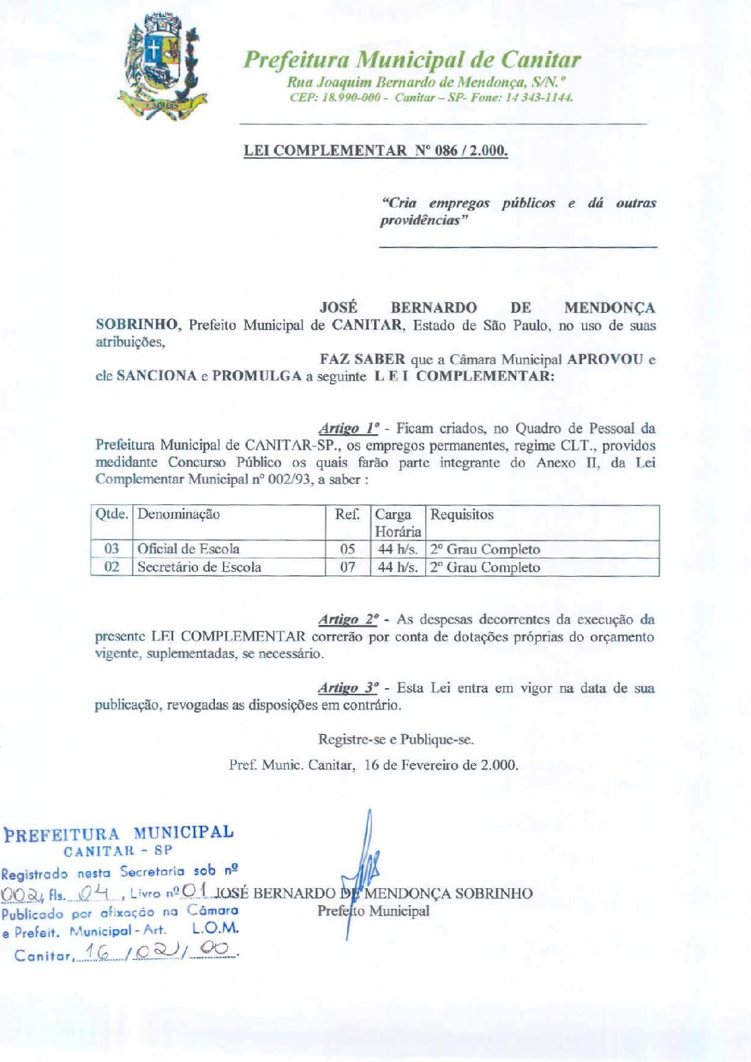 Leia mais sobre o artigo Lei Complementar nº 86 2000   Cria empregos públicos.