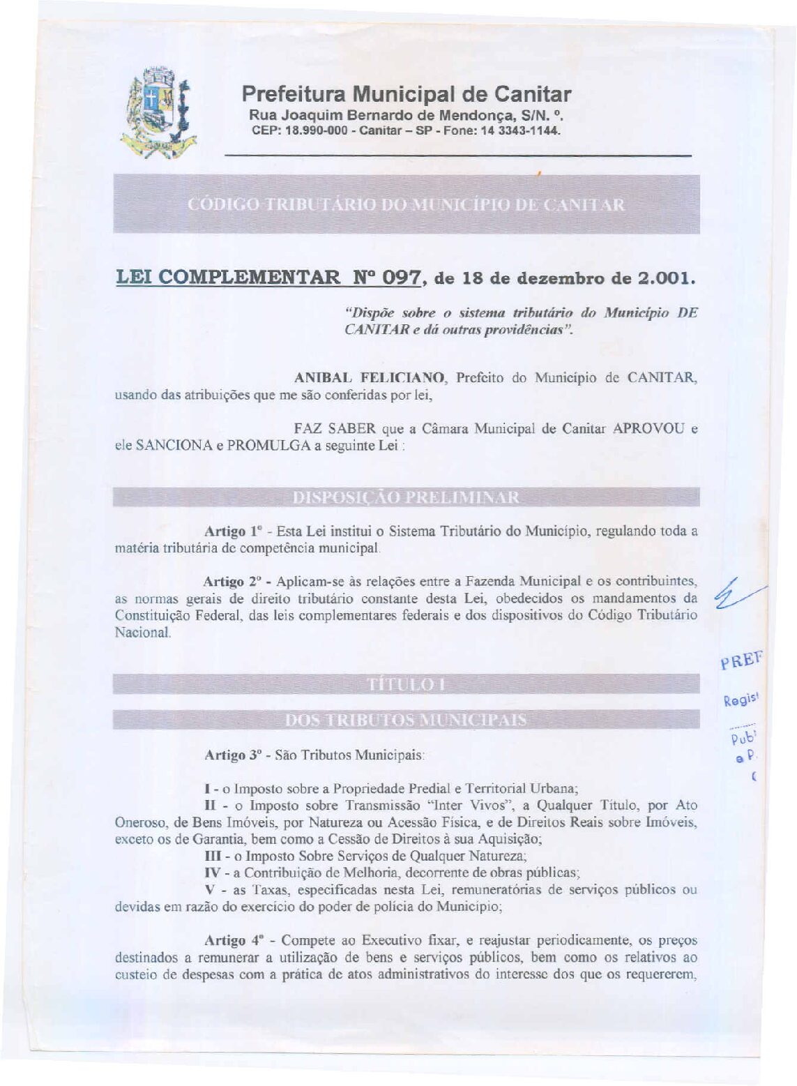 Leia mais sobre o artigo Lei Complementar nº 97 2001 1   Dispõe sobre o Sistema Tributário do Município de Canitar.