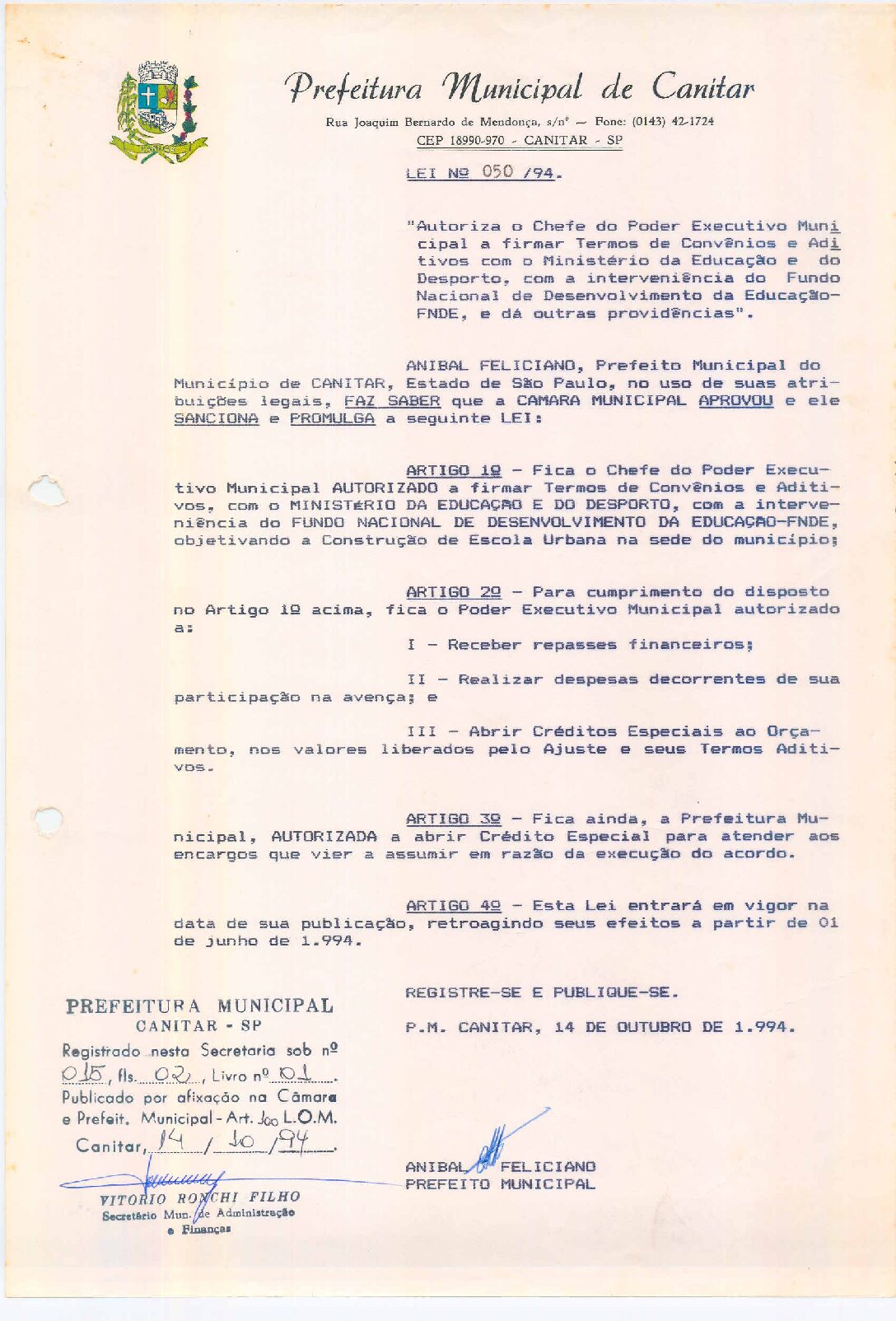 Leia mais sobre o artigo Lei Municipal nº 50-1994 – Autoriza o Chefe do Poder Executivo Municipal firmar Termos de Convênios com a interveniência do Fundo Nacional de Desenvolvimento da Educação FNDE.