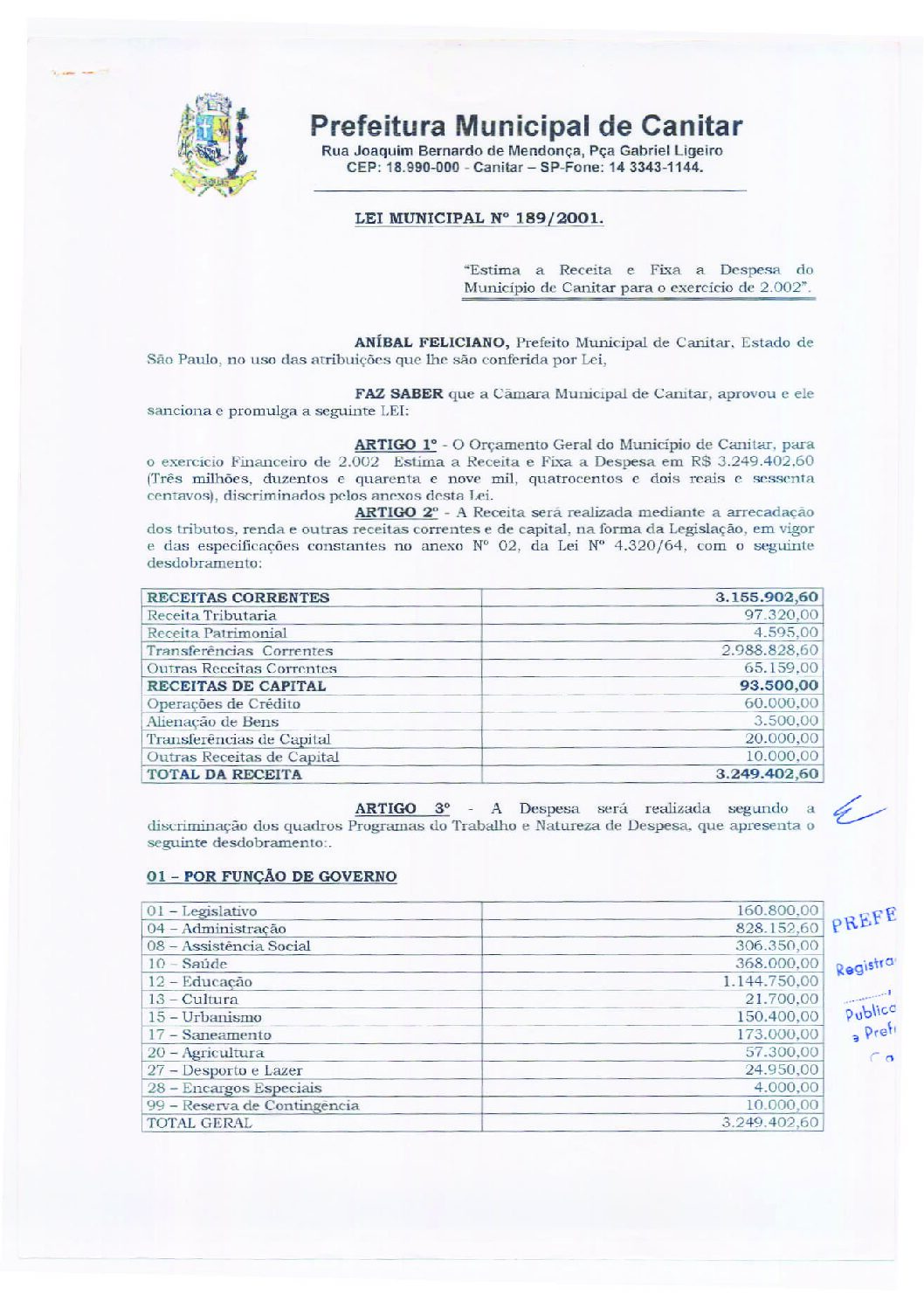 Leia mais sobre o artigo Lei Municipal 189 2001   Estima a Receita e Fixa a Despesa do Município de Canitar para o Exercício de 2002.
