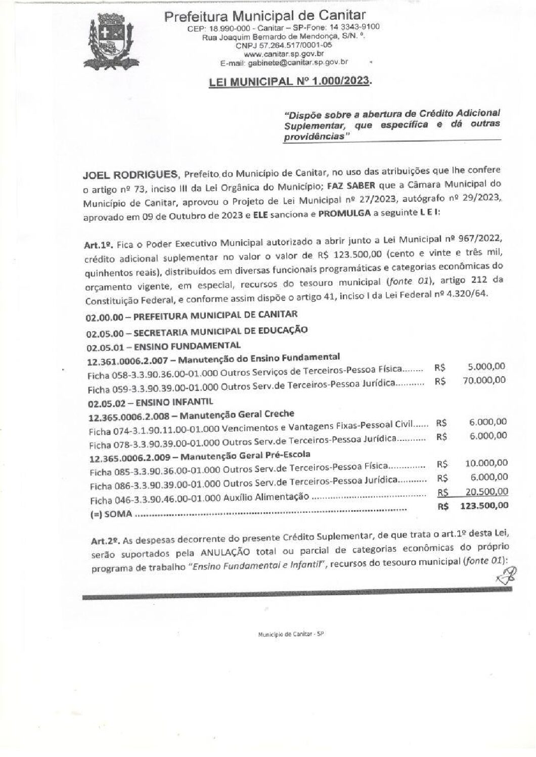 Leia mais sobre o artigo Lei Municipal nº 1000 2023   Dispõe sobre abertura de Crédito, Secretaria Municipal de Educação.