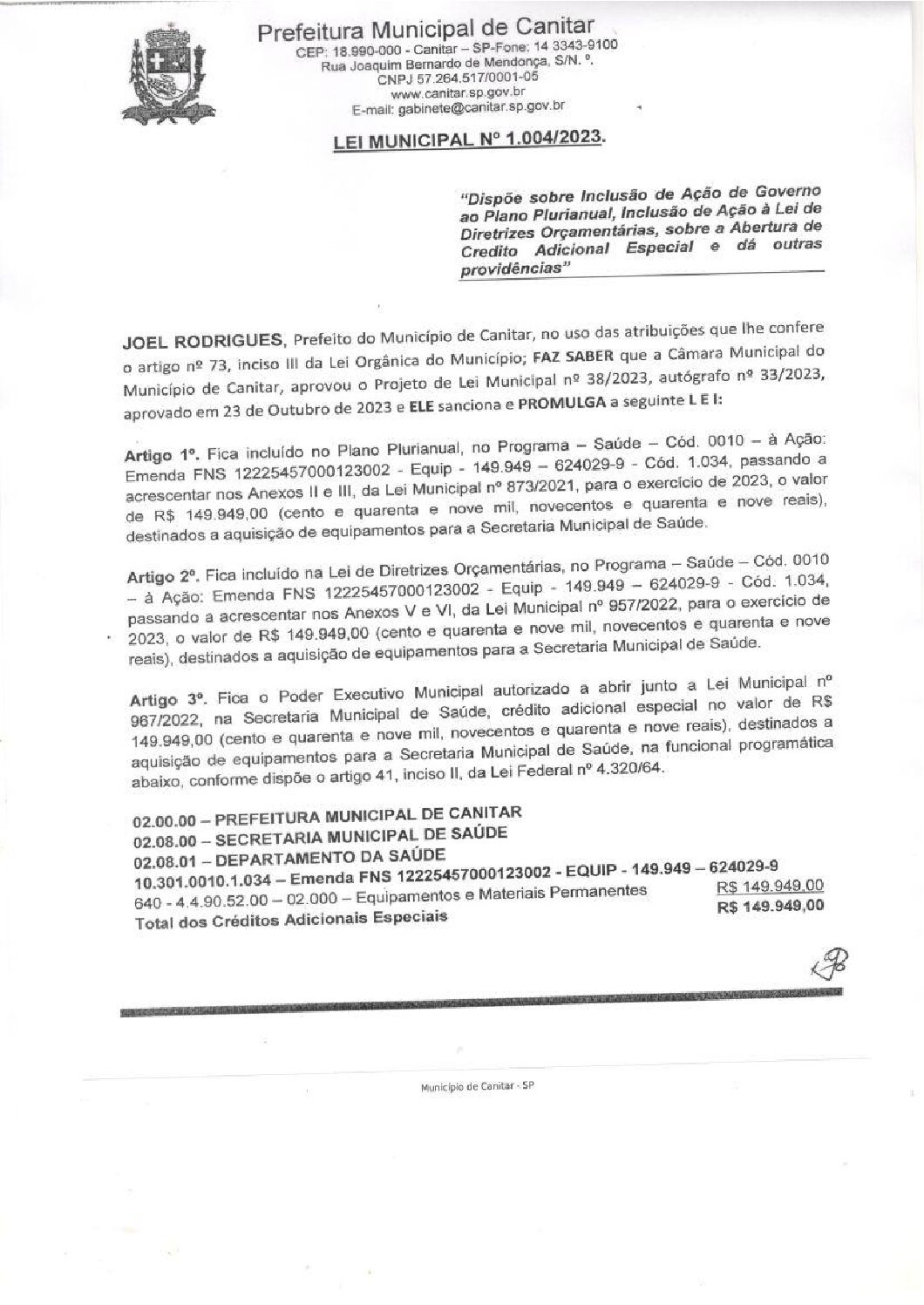 Leia mais sobre o artigo Lei Municipal nº 1004 2023   Dispõe sobre abertura de crédito, aquisição de equipamentos a Secretaria Municipal de Saúde.