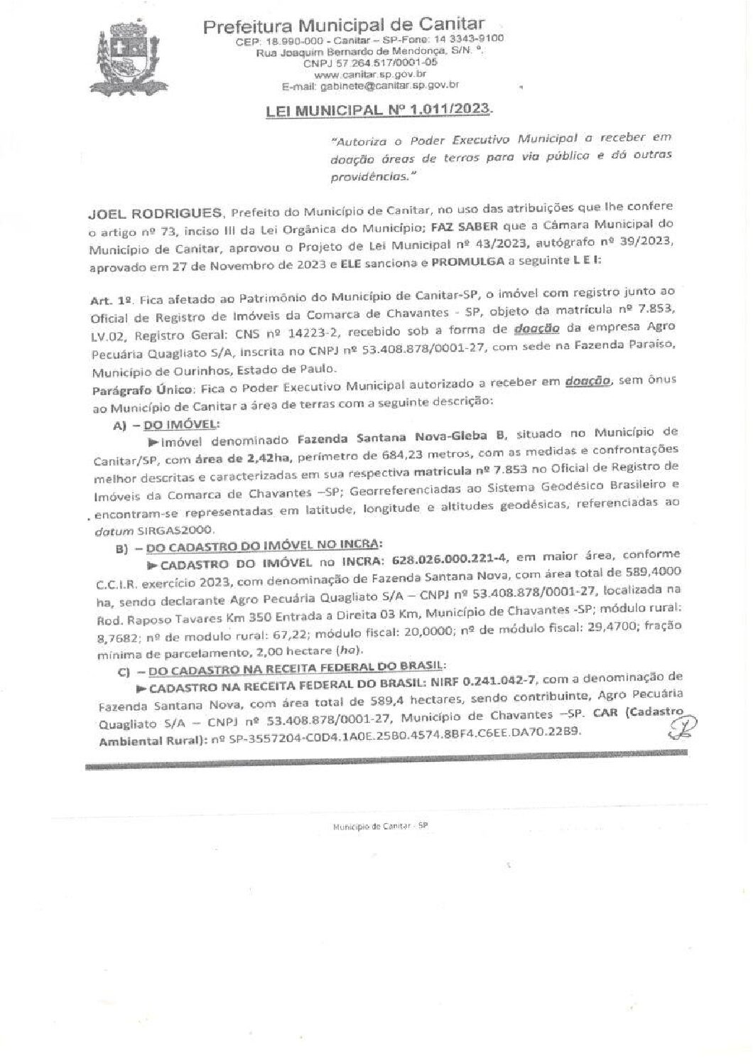 Leia mais sobre o artigo Lei Municipal nº 1011 2023   Autoriza o Poder Executivo Municipal a receber em doação áreas de terras para via pública.