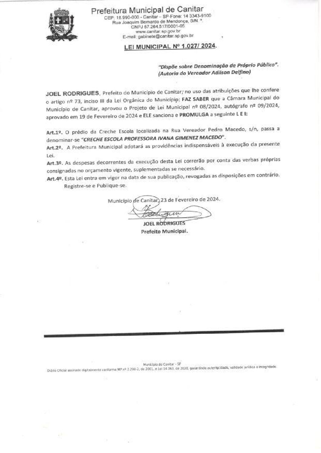 Leia mais sobre o artigo Lei Municipal nº 1027 2024   Dispõe sobre denominação de Próprio Público   Creche Escola Professora Ivana Gimenez Macedo.