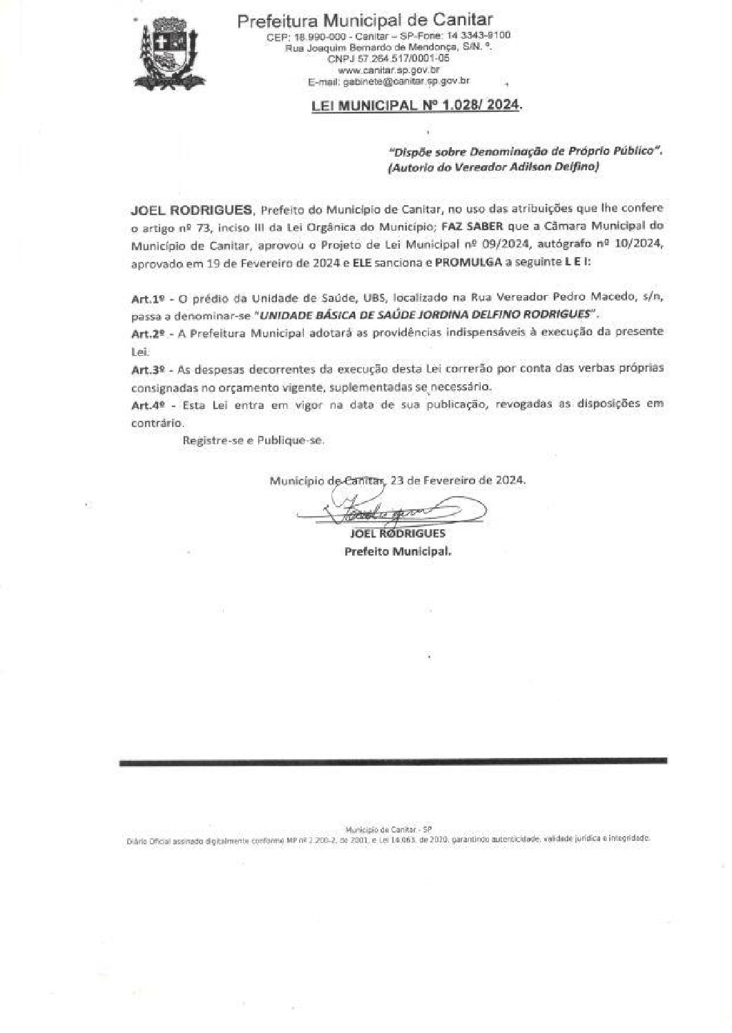 Leia mais sobre o artigo Lei Municipal nº 1028 2024   Dispõe sobre Denominação de Próprio Público   Unidade Básica de Saúde Jordina Delfina Rodrigues.