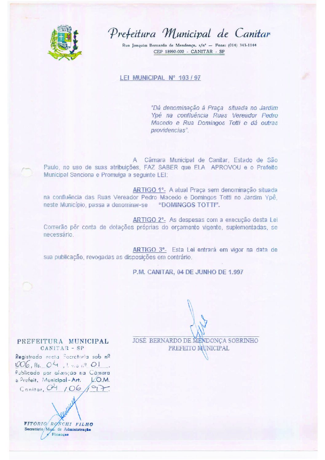 Leia mais sobre o artigo Lei Municipal nº 103 1997   Da denominação à Praça situada no Jardim Ypê   Domingos Totti.