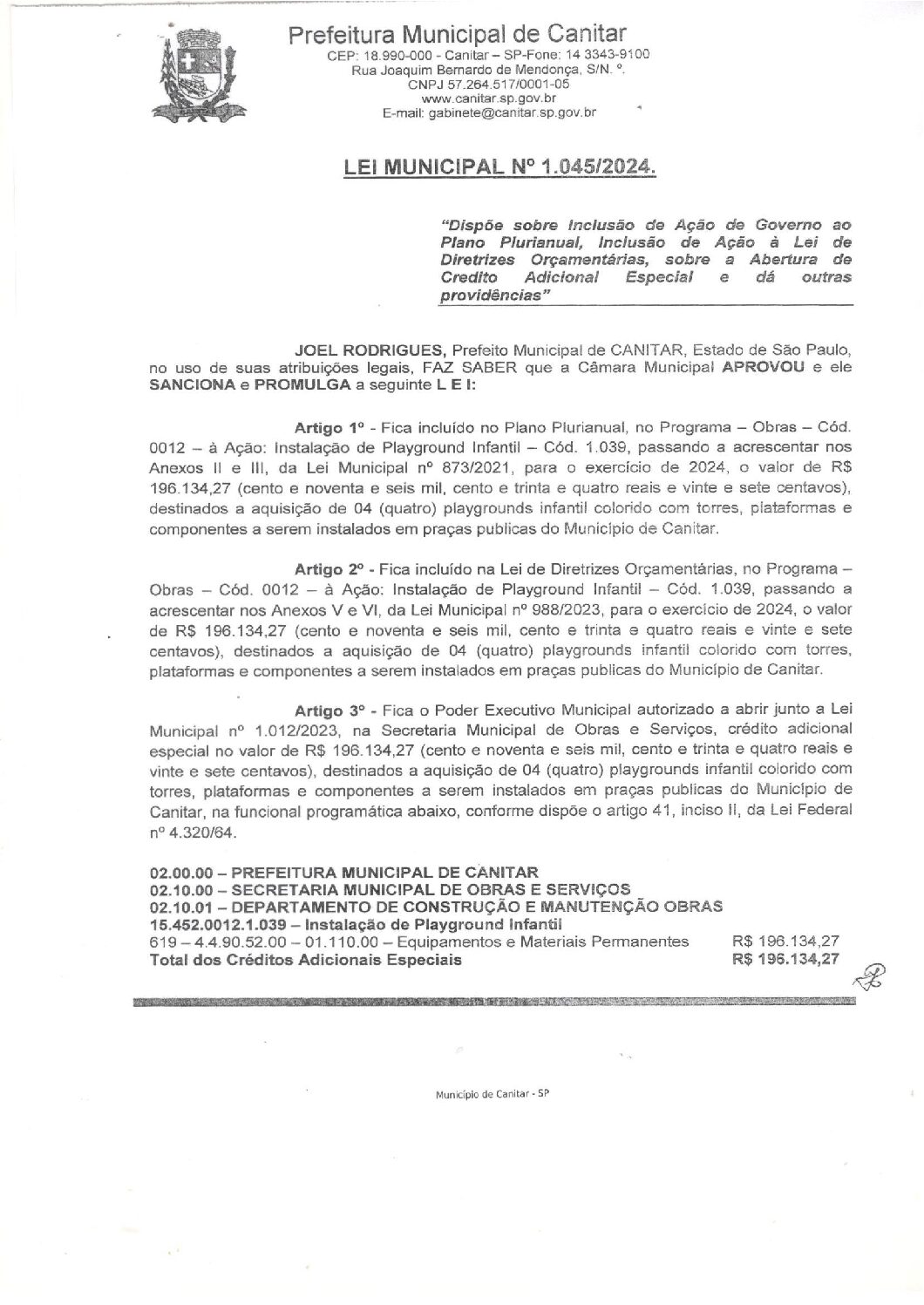 Leia mais sobre o artigo Lei Municipal nº 1045 2024   Dispõe sobre abertura de crédito, destinados a aquisição de 04 (quatro) playgrounds infantil.