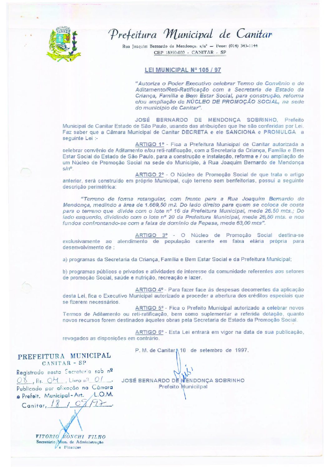 Leia mais sobre o artigo Lei Municipal nº 105 1997   Autoriza o Poder Executivo celebrar Termo de Convênio, reforma ou ampliação de Núcleo de Promoção Social.