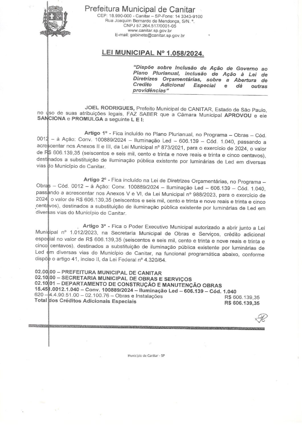 Leia mais sobre o artigo Lei Municipal nº 1058 2024   Dispõe sobre abertura de credito, substituição de iluminação pública existente por Led em várias vias públicas.