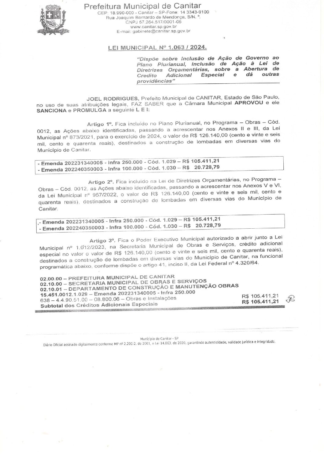 Leia mais sobre o artigo Lei Municipal nº 1063 2024   Dispõe sobre abertura de crédito, destinados a construção de lombadas em diversas vias do Município.