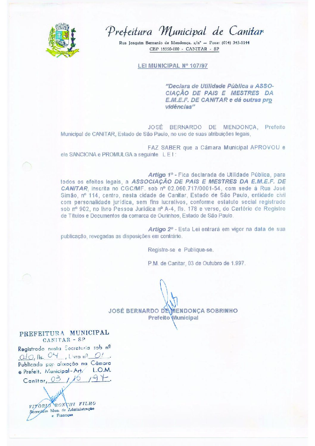 Leia mais sobre o artigo Lei Municipal nº 107 1997   Declara de utilidade Pública a Associação de Pais e Mestres da EMEF de Canitar.