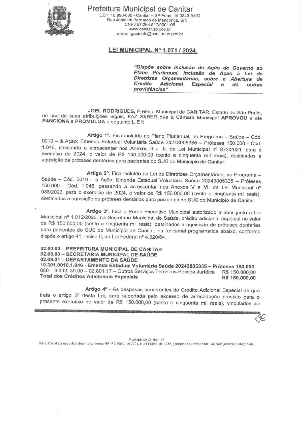 Leia mais sobre o artigo Lei Municipal nº 1071 2024   Dispõe sobre abertura de crédito, aquisição de próteses dentárias.