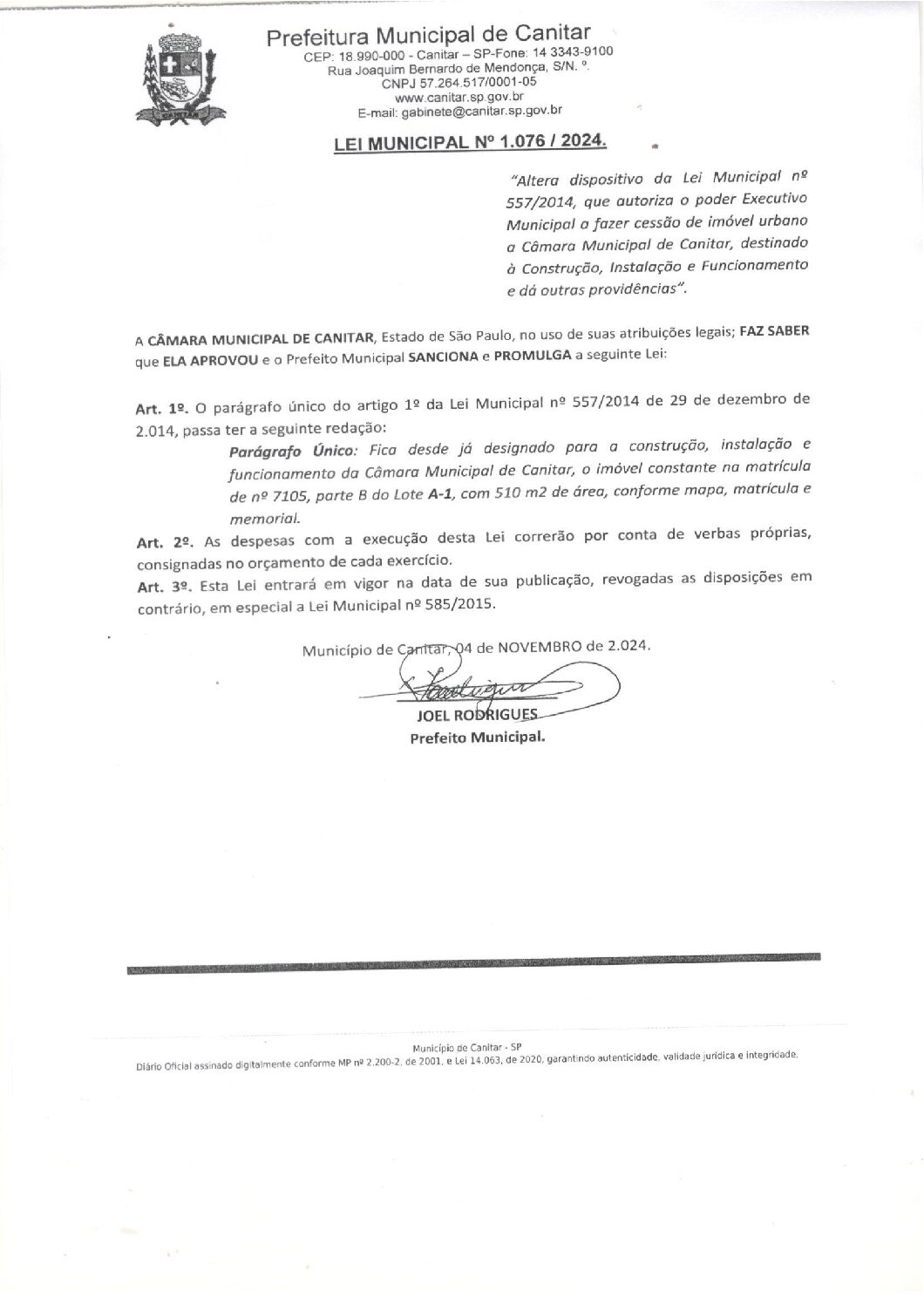 Leia mais sobre o artigo Lei Municipal nº 1076 2024   Altera dispositivo da Lei Municipal nº 5572014, que autoriza o Poder Executivo a fazer cessão de imóvel urbano a Câmara Municipal.